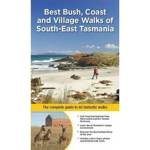 Best Bush, Coast & Village Walks of SE Tasmania