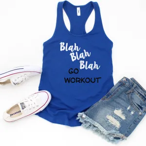 Blah Blah Blah Go Workout Tank Top